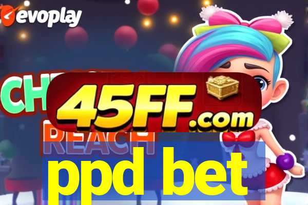 ppd bet